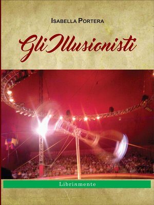 cover image of Gli illusionisti